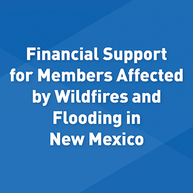 support for members affected by wildfires and flooding in New Mexico